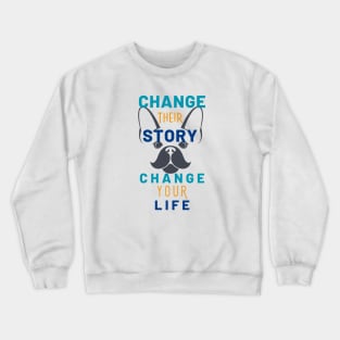 Change Their Story Crewneck Sweatshirt